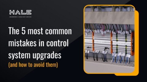 The 5 most common mistakes in control system upgrades (and how to avoid