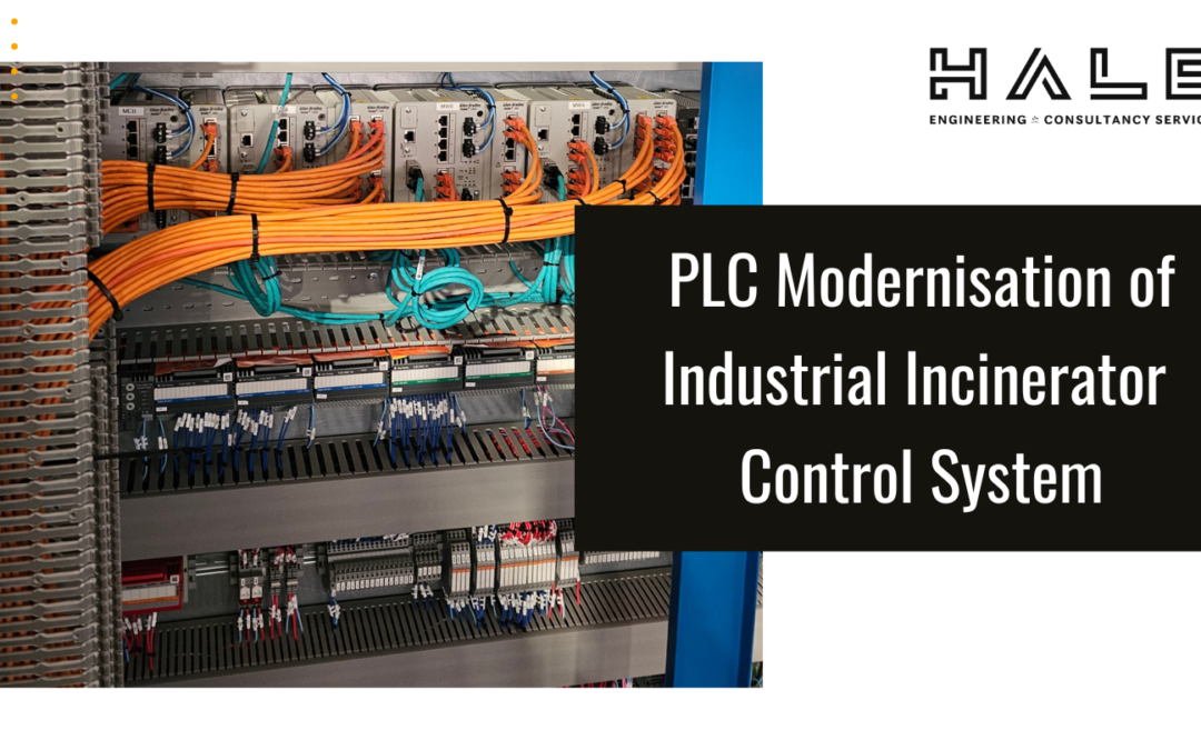 Case Study: PLC Modernisation of Industrial Incinerator Control System